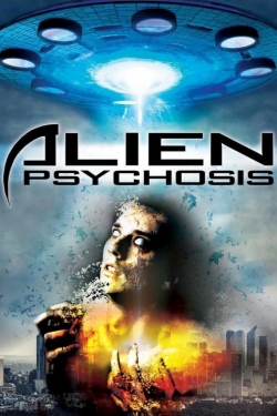 Watch Free Alien Psychosis Movies Full HD Online SFlix