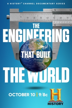 Watch Free The Engineering That Built the World Movies Full HD Online SFlix