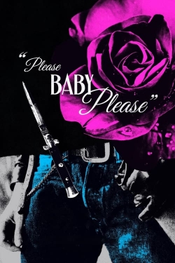 Watch Free Please Baby Please Movies Full HD Online SFlix