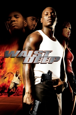 Watch Free Waist Deep Movies Full HD Online SFlix