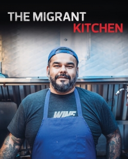 Watch Free The Migrant Kitchen Movies Full HD Online SFlix