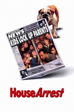 Watch Free House Arrest Movies Full HD Online SFlix