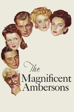 Watch Free The Magnificent Ambersons Movies Full HD Online SFlix