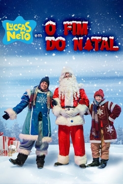 Watch Free Luccas Neto in: The End of Christmas Movies Full HD Online SFlix