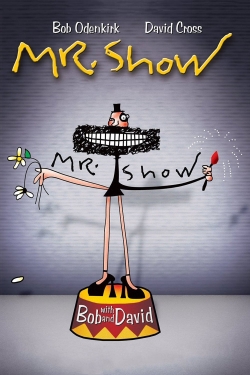 Watch Free Mr. Show with Bob and David Movies Full HD Online SFlix