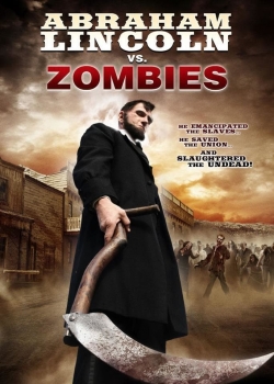 Watch Free Abraham Lincoln vs. Zombies Movies Full HD Online SFlix