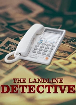 Watch Free The Landline Detective Movies Full HD Online SFlix