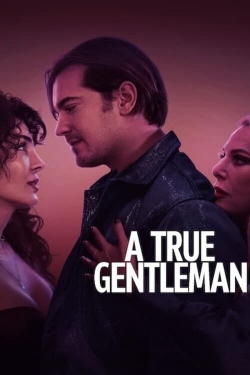 Watch Free A True Gentleman Movies Full HD Online SFlix