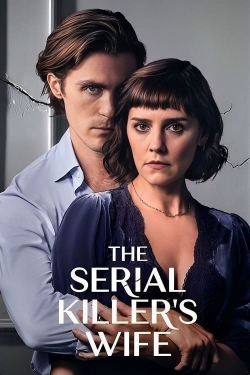 Watch Free The Serial Killer's Wife Movies Full HD Online SFlix