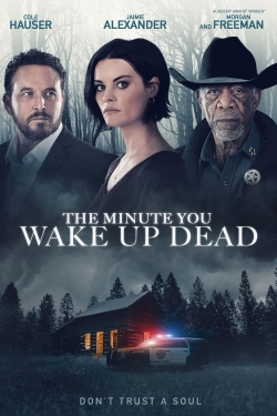 Watch Free The Minute You Wake Up Dead Movies Full HD Online SFlix