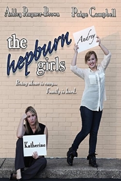 Watch Free The Hepburn Girls Movies Full HD Online SFlix