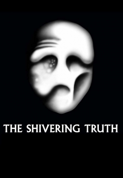 Watch Free The Shivering Truth Movies Full HD Online SFlix