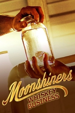 Watch Free Moonshiners Whiskey Business Movies Full HD Online SFlix