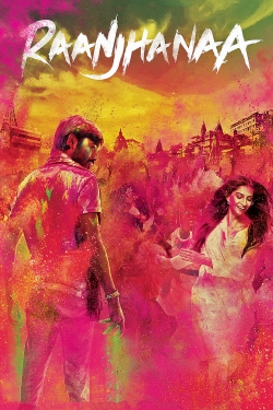 Watch Free Raanjhanaa Movies Full HD Online SFlix