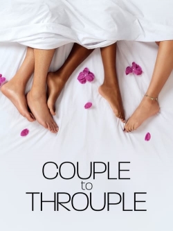 Watch Free Couple to Throuple Movies Full HD Online SFlix