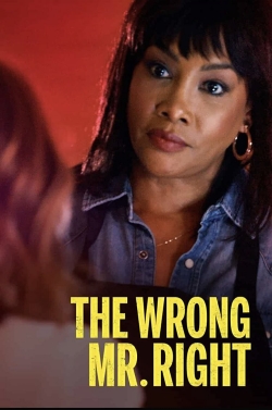 Watch Free The Wrong Mr. Right Movies Full HD Online SFlix