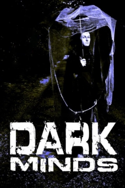 Watch Free Dark Minds Movies Full HD Online SFlix