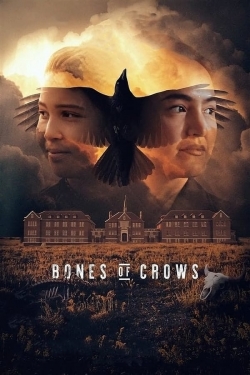 Watch Free Bones of Crows Movies Full HD Online SFlix