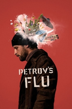 Watch Free Petrov's Flu Movies Full HD Online SFlix