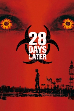 Watch Free 28 Days Later Movies Full HD Online SFlix