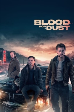 Watch Free Blood for Dust Movies Full HD Online SFlix