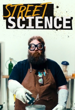 Watch Free Street Science Movies Full HD Online SFlix