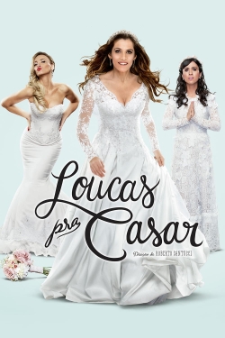 Watch Free Loucas pra Casar Movies Full HD Online SFlix