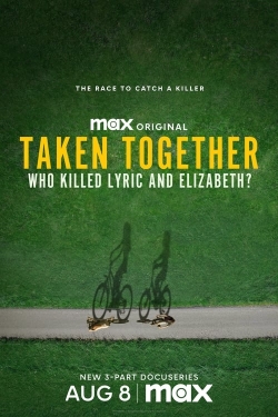 Watch Free Taken Together: Who Killed Lyric and Elizabeth? Movies Full HD Online SFlix